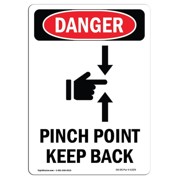 OSHA Danger Sign, Pinch Point Keep Back, 10in X 7in Aluminum, 7" W, 10" L, Portrait